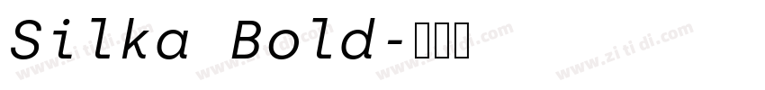 Silka Bold字体转换